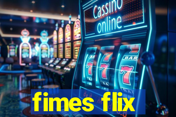 fimes flix